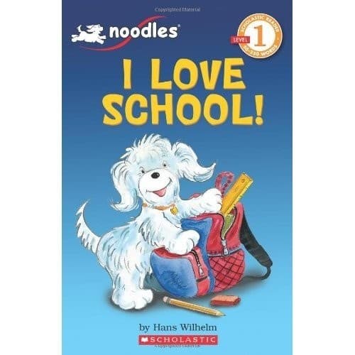 Scholastic Reader Level 1: Noodles: I Love School