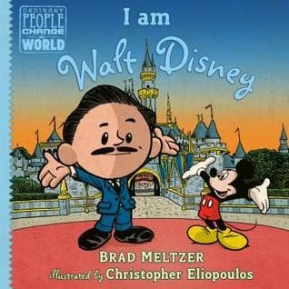 I am Walt Disney (Brad Meltzer, Hardcover, Grades