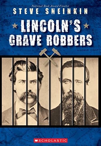 Lincoln's Grave Robbers (Scholastic Focus) (Steve