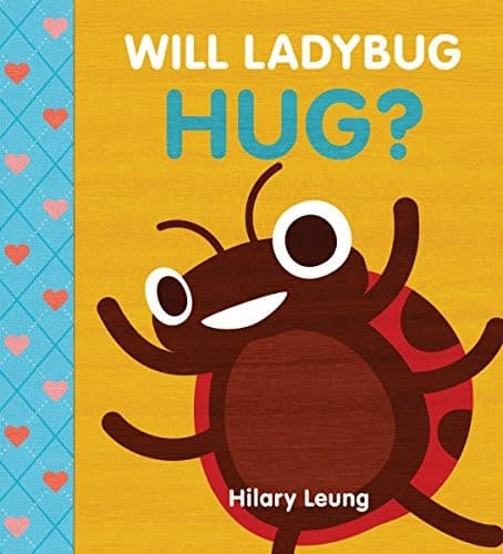 Will Ladybug Hug? (Hilary Leung, Board Book,
