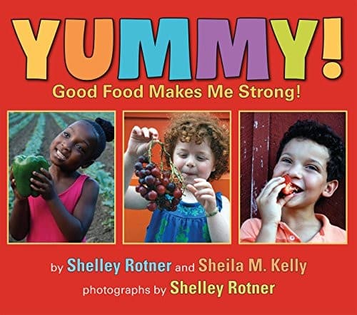 Yummy!: Good Food Makes Me Strong! (Shelley