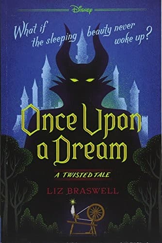 Once Upon a Dream-A Twisted Tale (Liz Braswell,