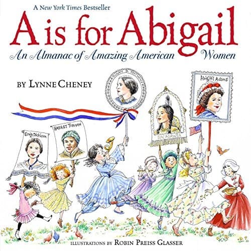 A is for Abigail: An Almanac of Amazing American