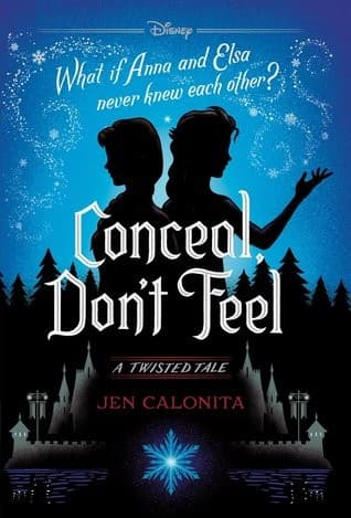 Conceal, Don't Feel: A Twisted Tale (Jen