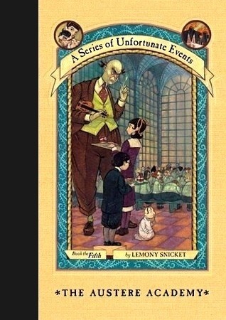 A Series of Unfortunate Events #5: The Austere