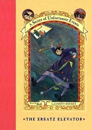 A Series of Unfortunate Events #6: The Ersatz