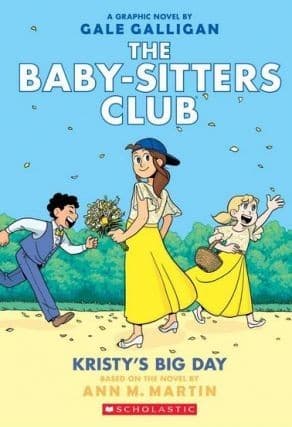Kristy's Big Day (The Baby-Sitters Club Graphic