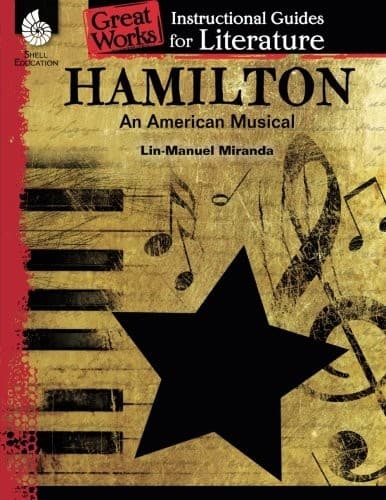 Hamilton: An American Musical: An Instructional