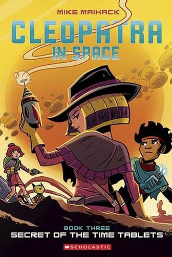 Secret of the Time Tablets (Mike Maihack,