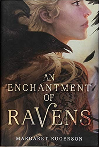 An Enchantment of Ravens (Margaret Rogerson,