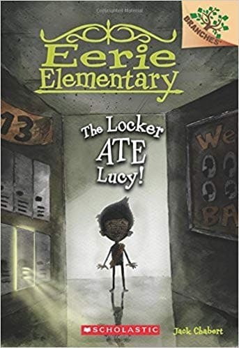 The Locker Ate Lucy!: A Branches Book (Eerie