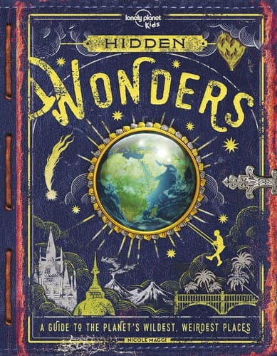 Lonely Planet Kids Hidden Wonders (Nicole Maggi,