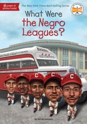 What Were the Negro Leagues? (Varian Johnson,