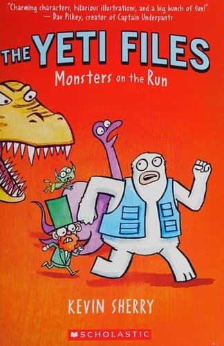 Monsters on the Run (The Yeti Files #2) (Sherry