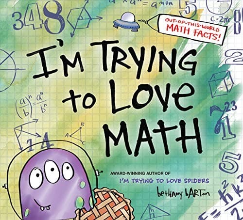 I'm Trying to Love Math (Bethany Barton,