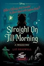 Straight On Till Morning-A Twisted Tale (Liz