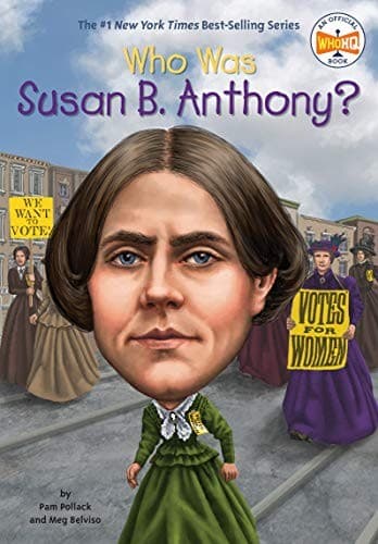 Who Was Susan B. Anthony? (Pam Pollack,