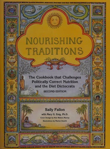 Nourishing Traditions: The Cookbook that