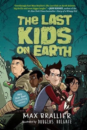 The Last Kids on Earth (Max Brallier, Hardcover,