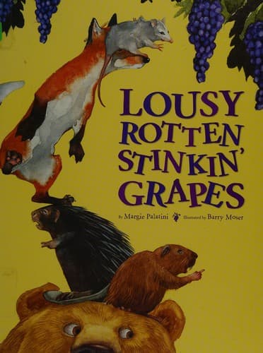 Lousy Rotten Stinkin' Grapes (Margie Palatini,