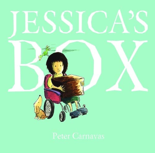Jessica's Box (Peter Carnavas, Hardcover, Grades