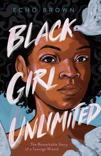 Black Girl Unlimited: The Remarkable Story of a