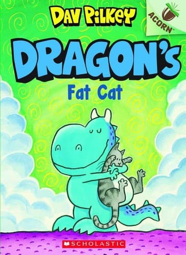 Dragon's Fat Cat: An Acorn Book (Dragon #2): From
