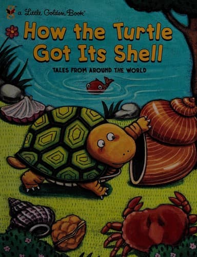 How the Turtle Got Its Shell (Justine Fontes,