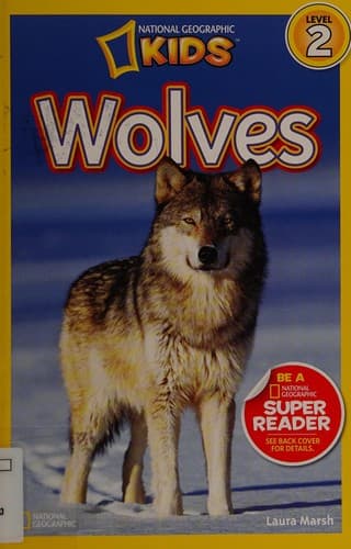 National Geographic Readers: Wolves (Laura Marsh,