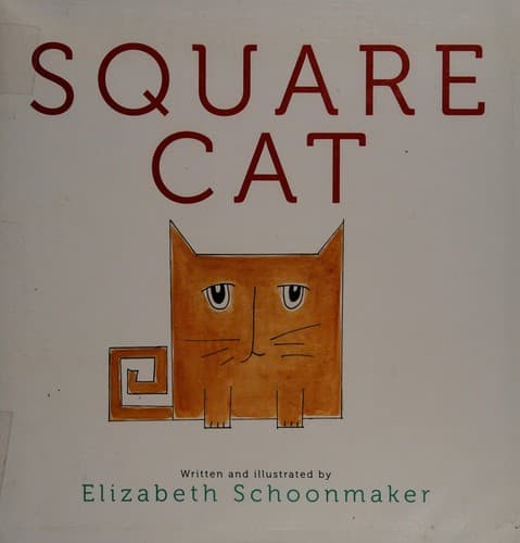 Square Cat (Elizabeth Schoonmaker, Hardcover,