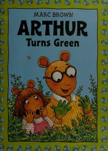 Arthur Turns Green (Marc Brown, Paperback, Grades