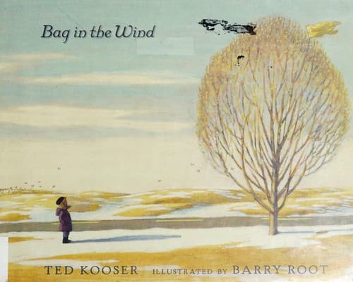 Bag in the Wind (Ted Kooser, Hardcover, Grades K