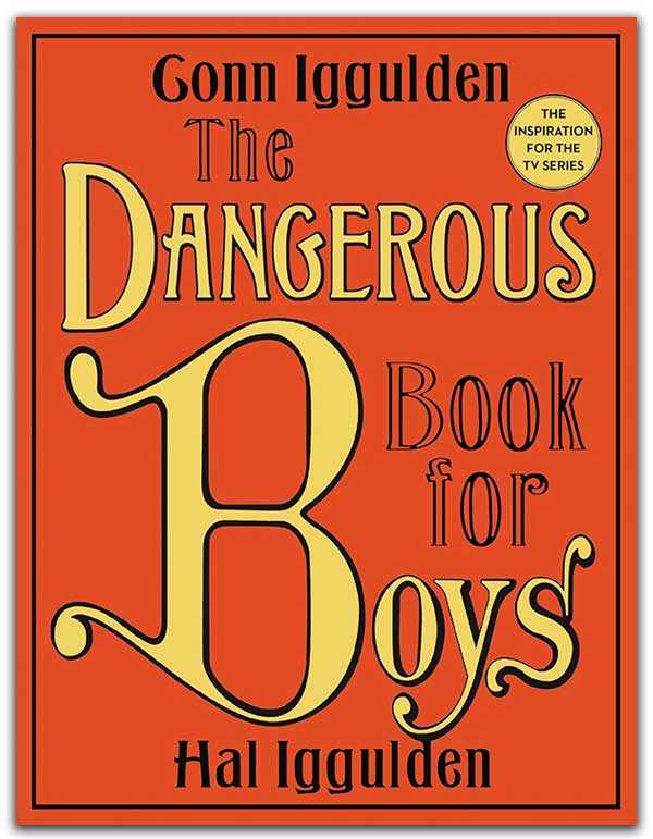 The Dangerous Book for Boys