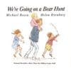 We re Going on a Bear Hunt Hardcover Book