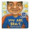 You Are Brave Board Book