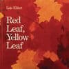 Red Leaf Yellow Leaf Hardcover Book