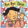Bye Bye Time Board Book