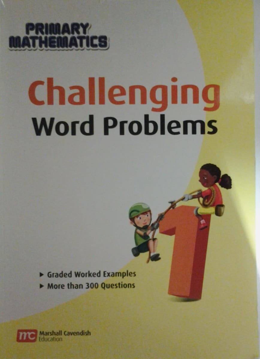 Primary Mathematics Challenging Word Problems 1