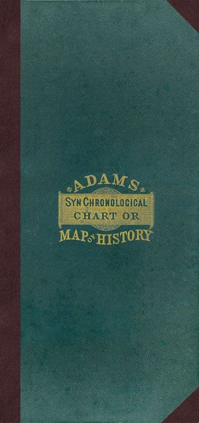 Adam’s Chart or Map of History Casebound