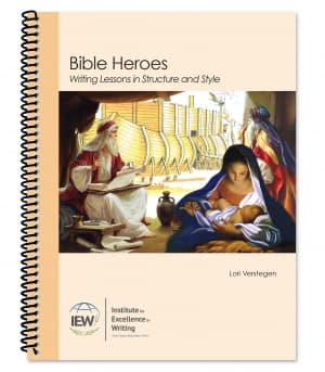 IEW Bible Heroes Writing Lessons Student Book