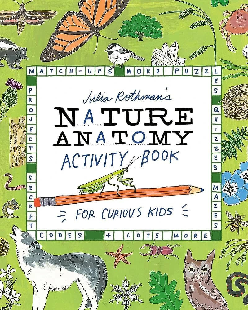 Julia Rothman’s Nature Anatomy Activity Book
