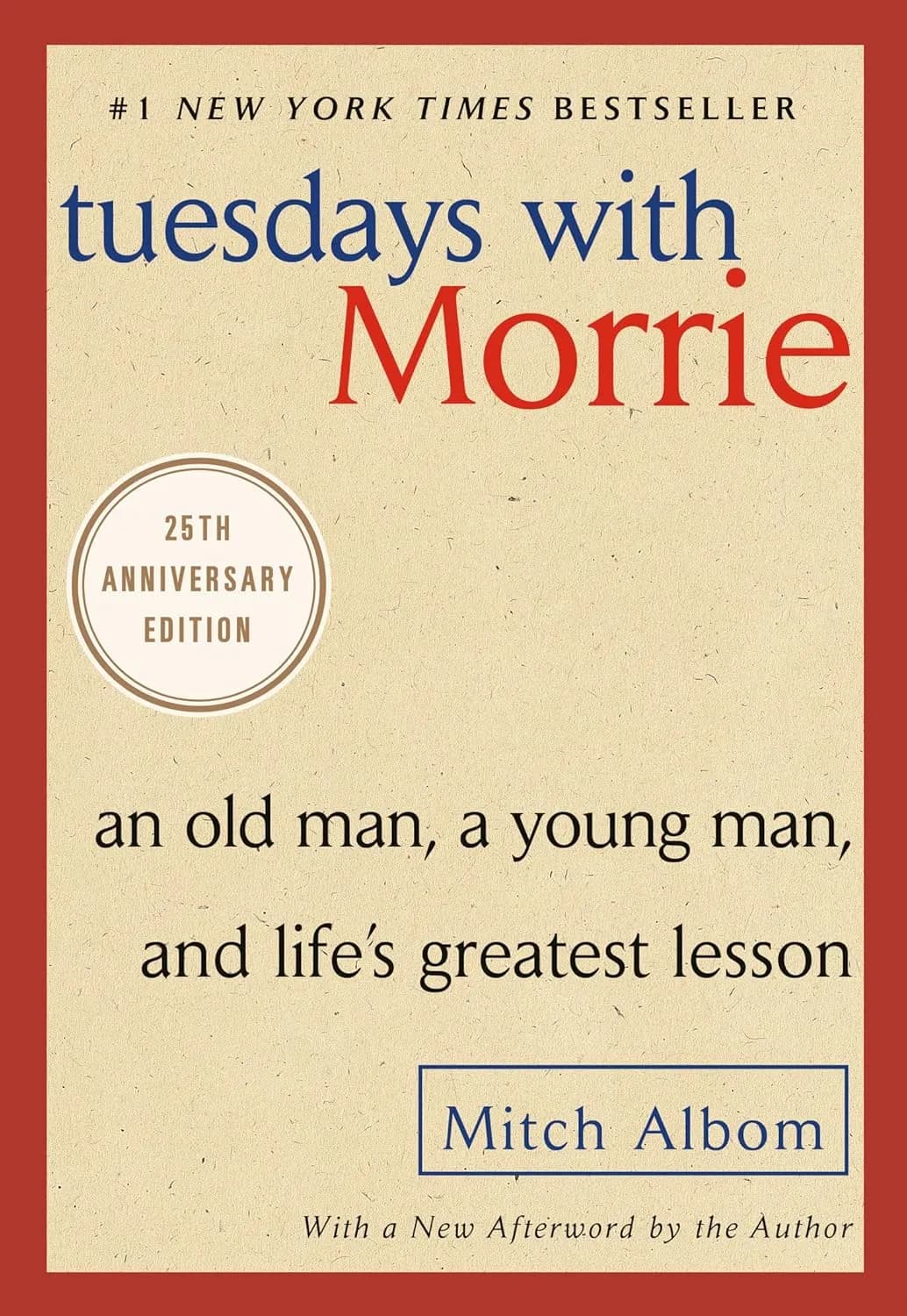 Tuesdays with Morrie (25th Anniversary Edition)