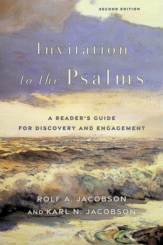 Invitation to the Psalms: A Reader's Guide for