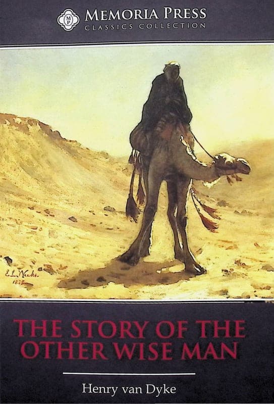 The Story of the Other Wise Man | Memoria Press