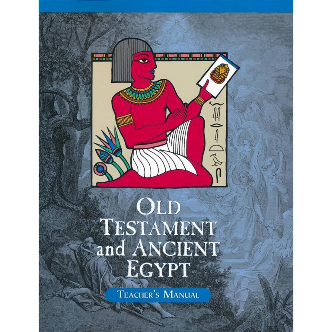 Old Testament & Ancient Egypt Teacher Manual Ho...