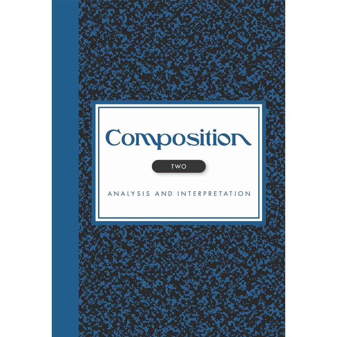 Composition II: Analysis and Interpretation (eB...