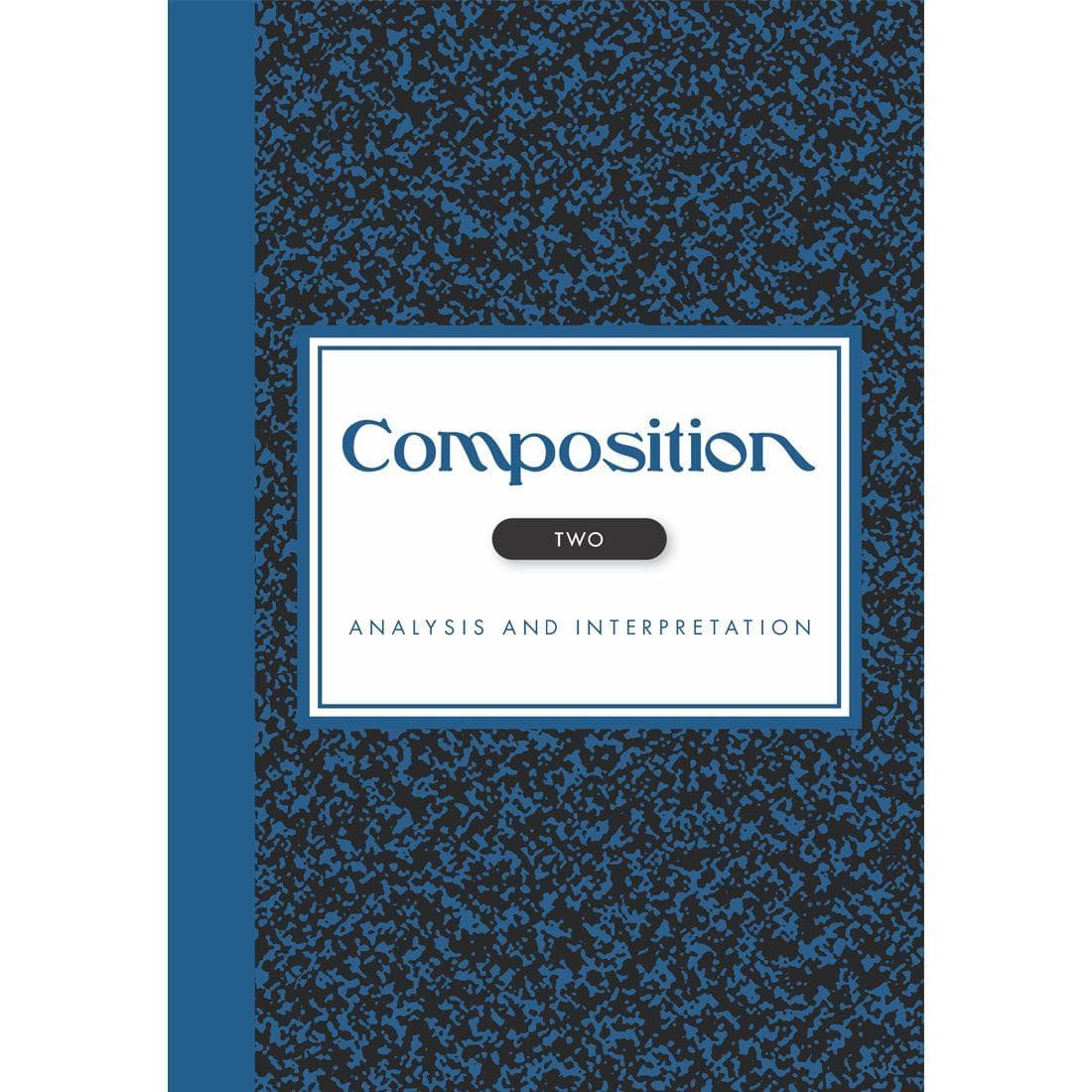 Composition Vol. II: Analysis and Interpretation