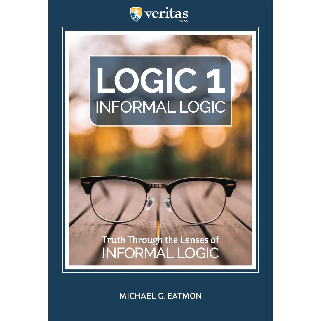 Logic 1 - Veritas - Student Text (eBook)