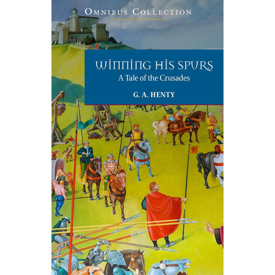 Winning His Spurs: A Tale of The Crusades