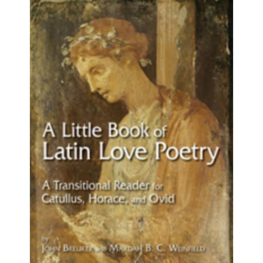 A Little Book of Latin Love Poetry